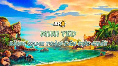 Bật mí các chiến thuật chơi game Mini Ted toàn thắng